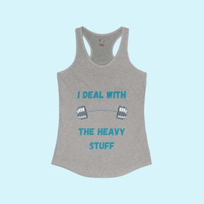Heather Grey Women's I Deal With The Heavy Stuff Performance Racerback Tank Top